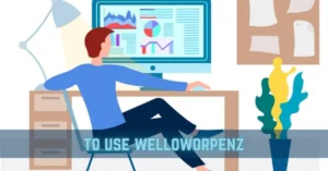 to use welloworpenz