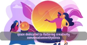 space dedicated to fostering creativity conversationswithjessica