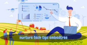 nurture tech tips embedtree