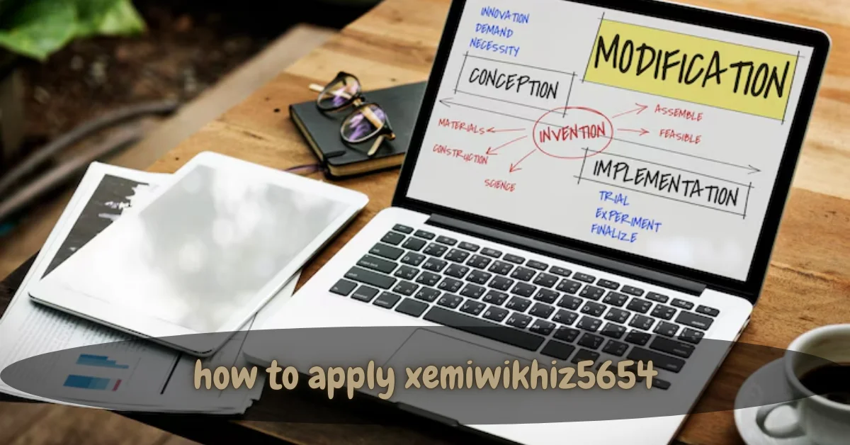 how to apply xemiwikhiz5654
