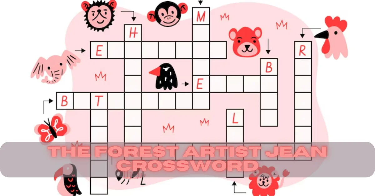 the forest artist jean crossword