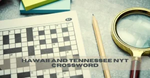 hawaii and tennessee nyt crossword
