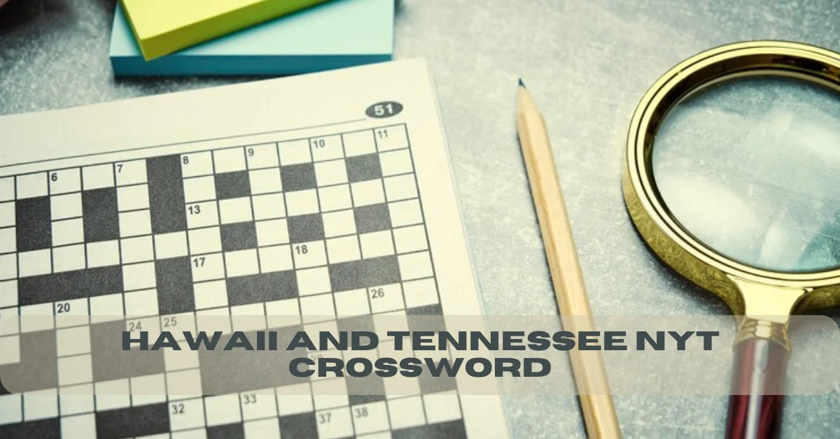 hawaii and tennessee nyt crossword