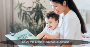how to keep dudokkidzo
