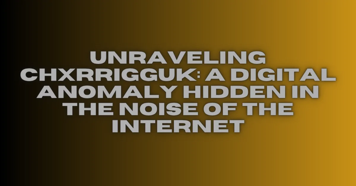 chxrrigguk
