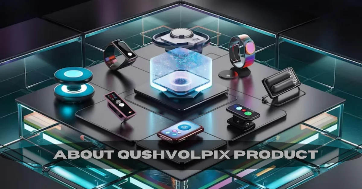 about qushvolpix product