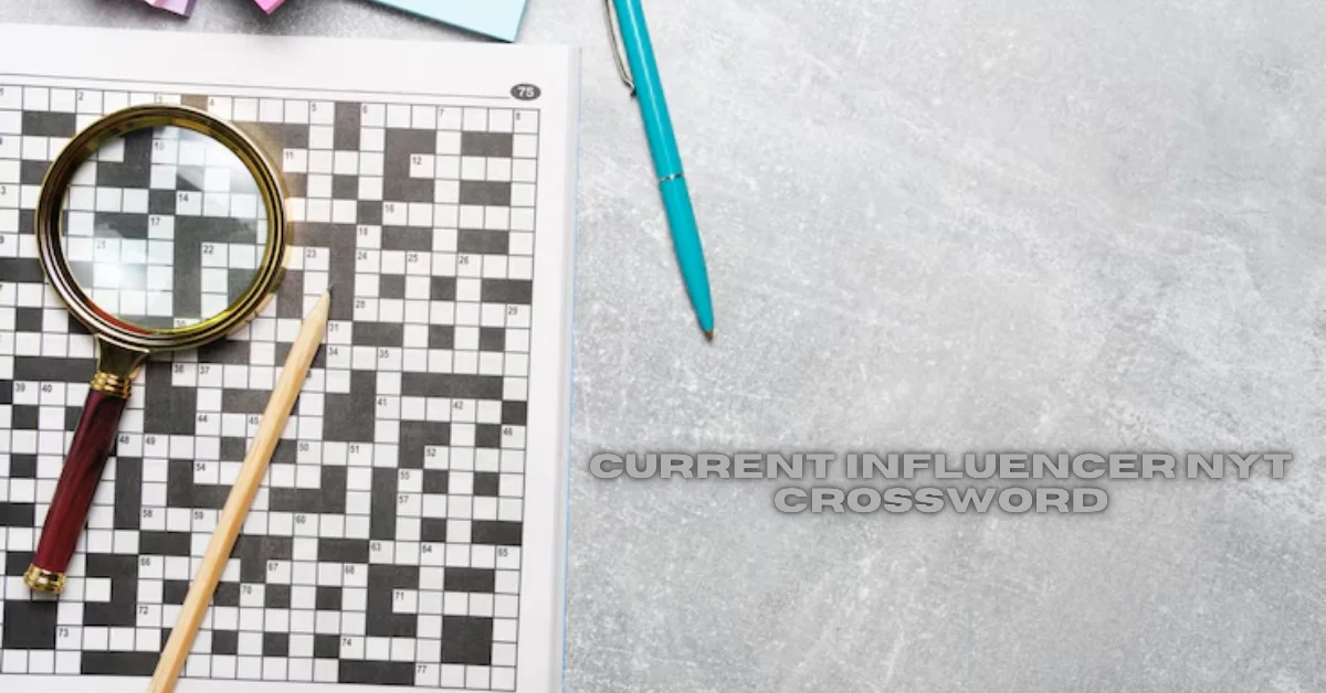 Current Influencer NYT Crossword