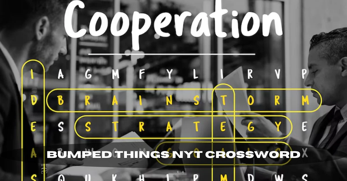 Bumped Things NYT Crossword