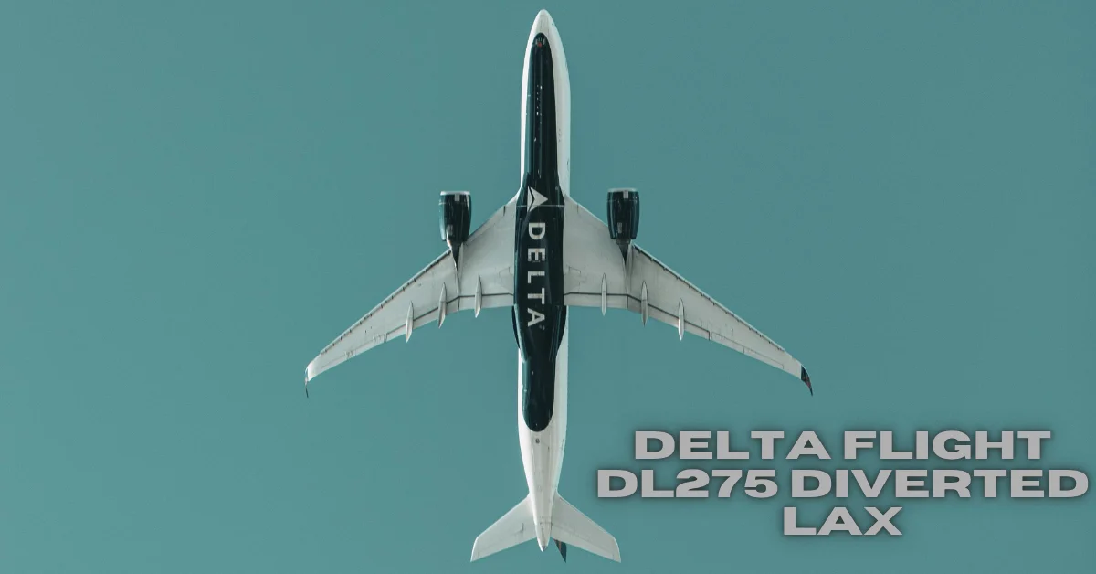delta flight dl275 diverted lax
