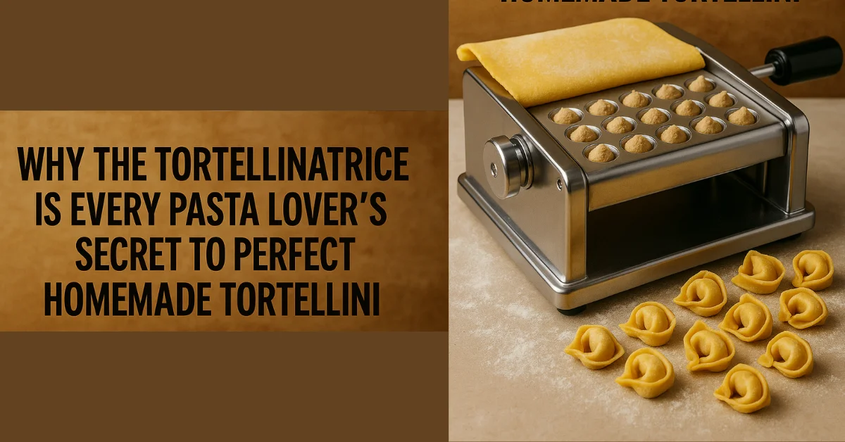 tortellinatrice