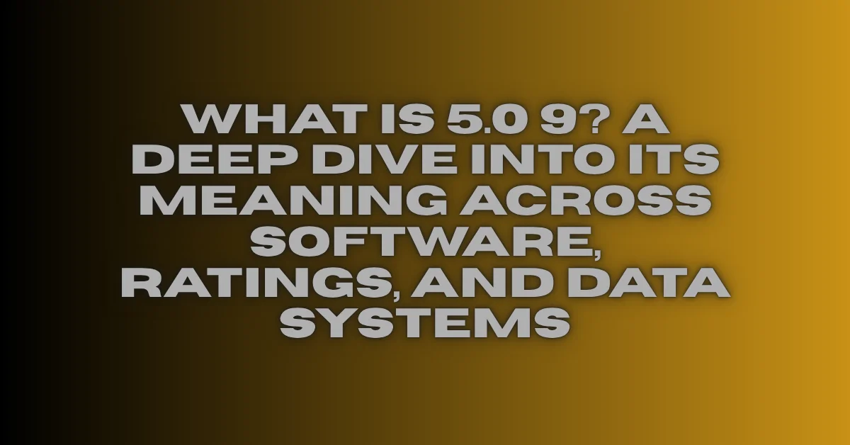 5.0 9