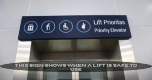 this sign shows when a lift is safe to use
