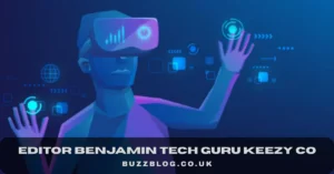 editor benjamin tech guru keezy co