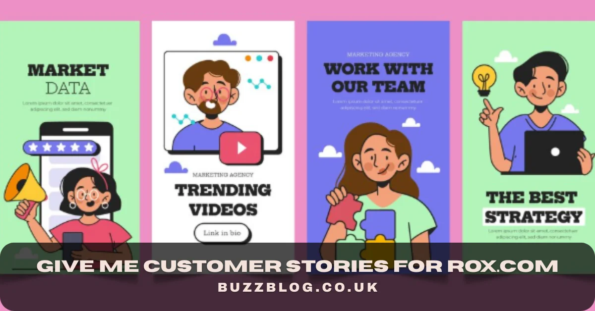 give me customer stories for rox.com