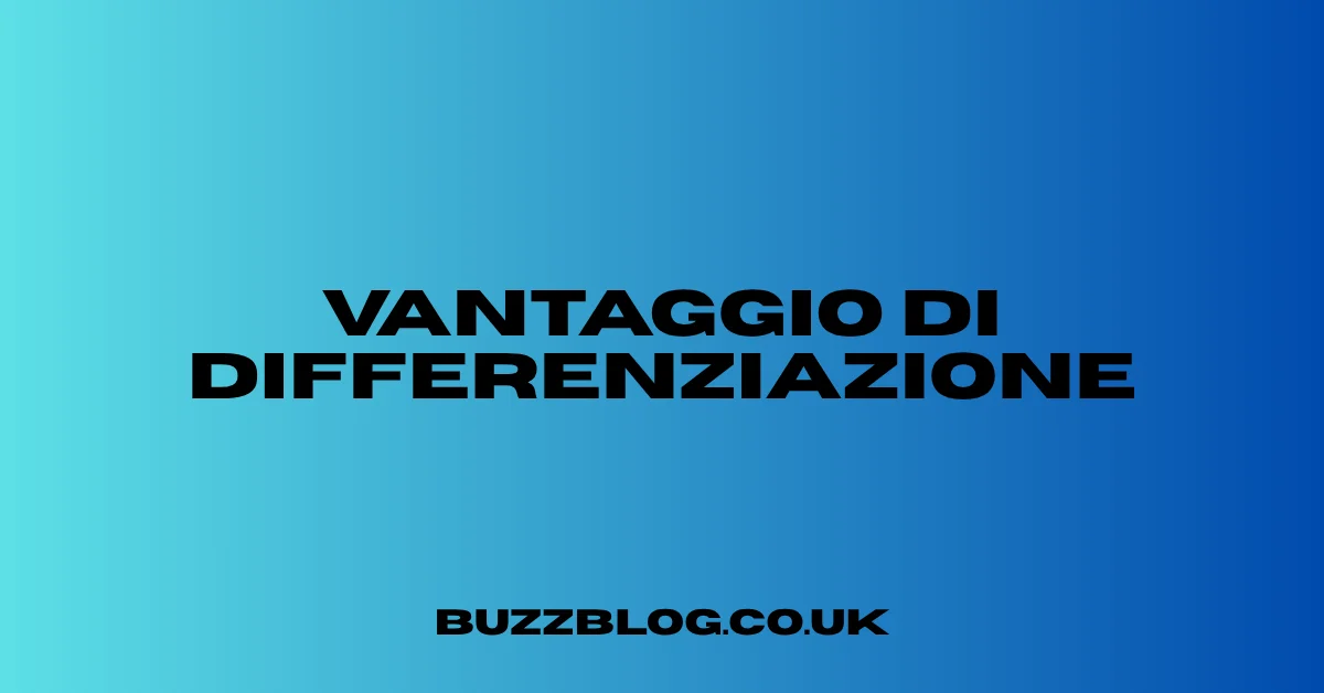 vantaggio di differenziazione