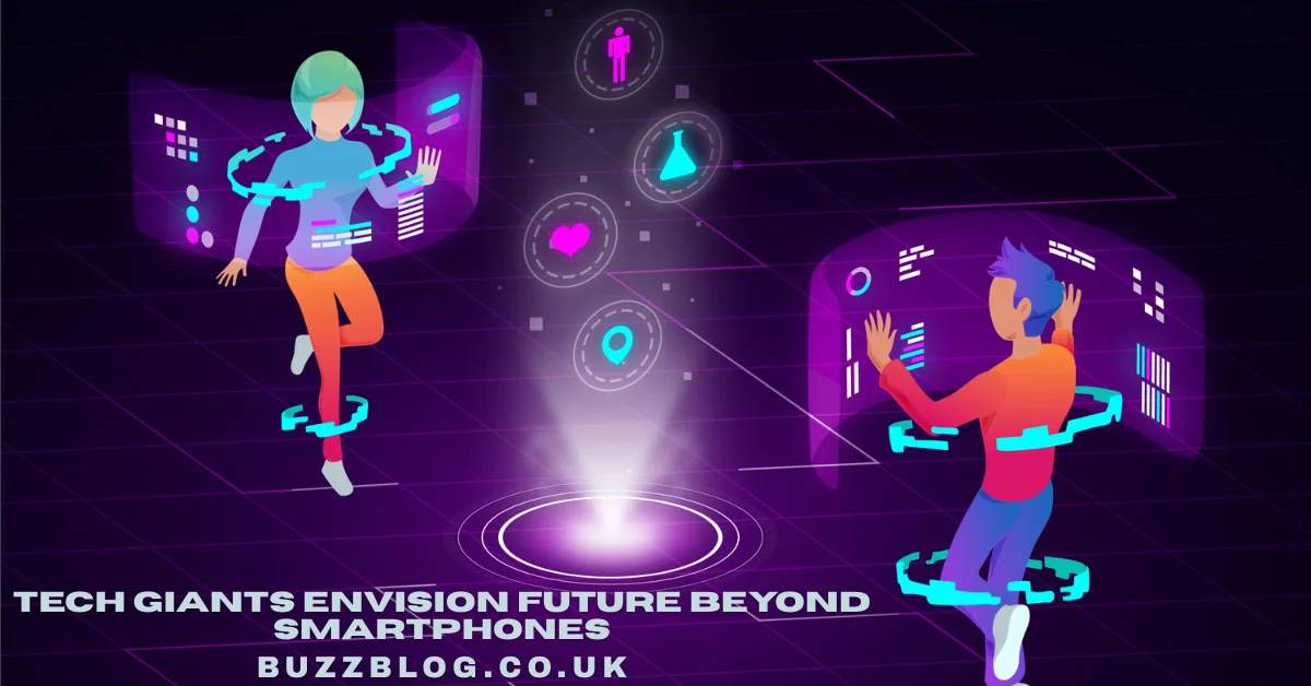 tech giants envision future beyond smartphones