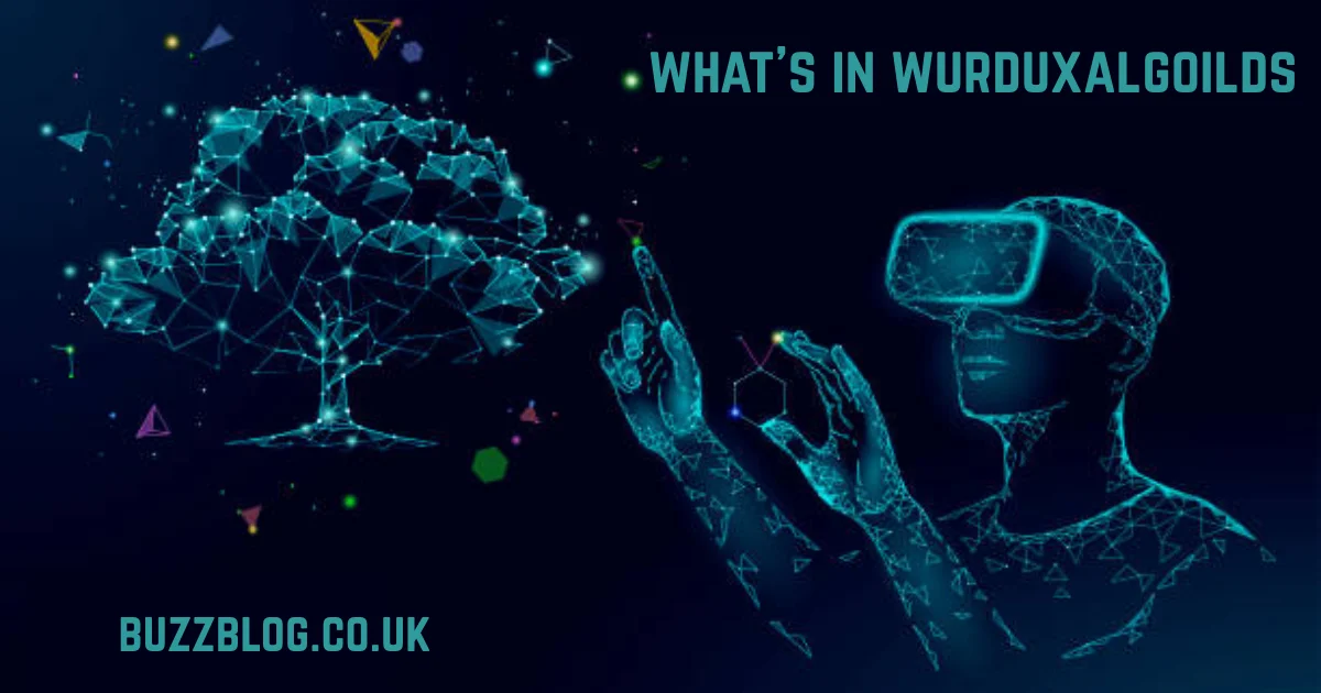 what's in wurduxalgoilds