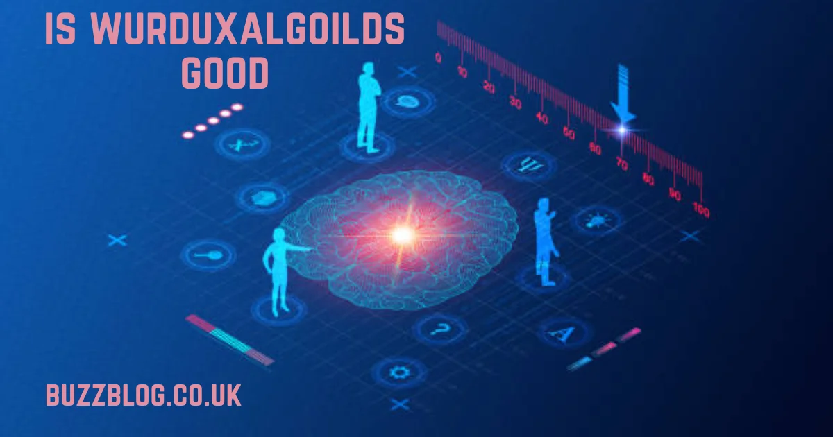 is wurduxalgoilds good