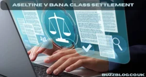 aseltine v bana class settlement