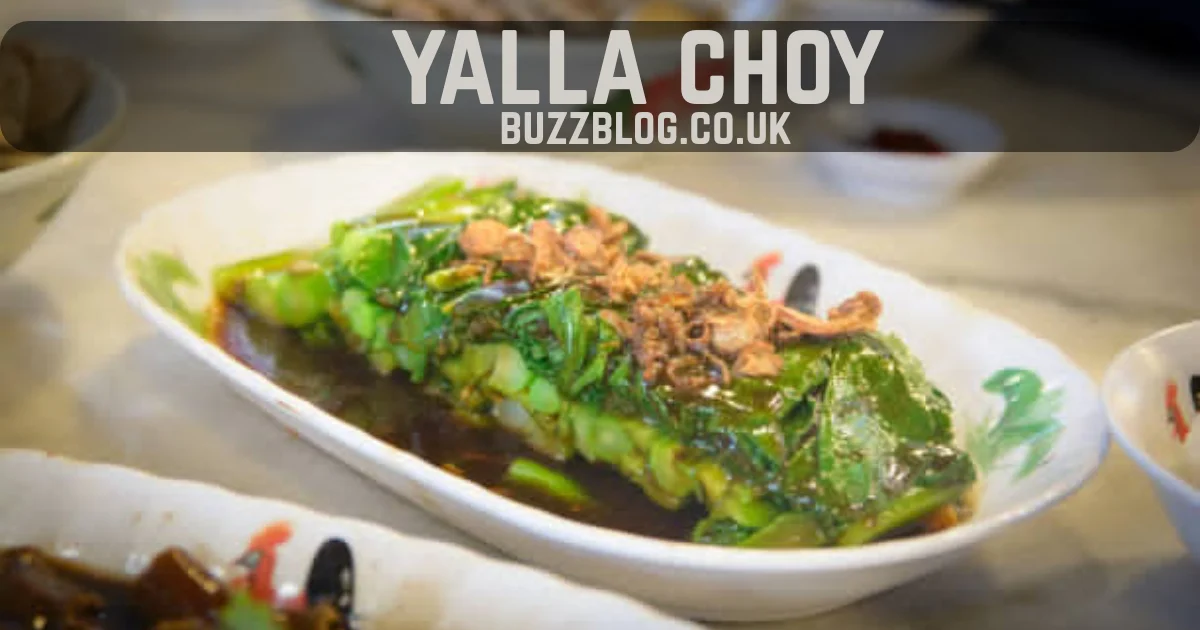yalla choy
