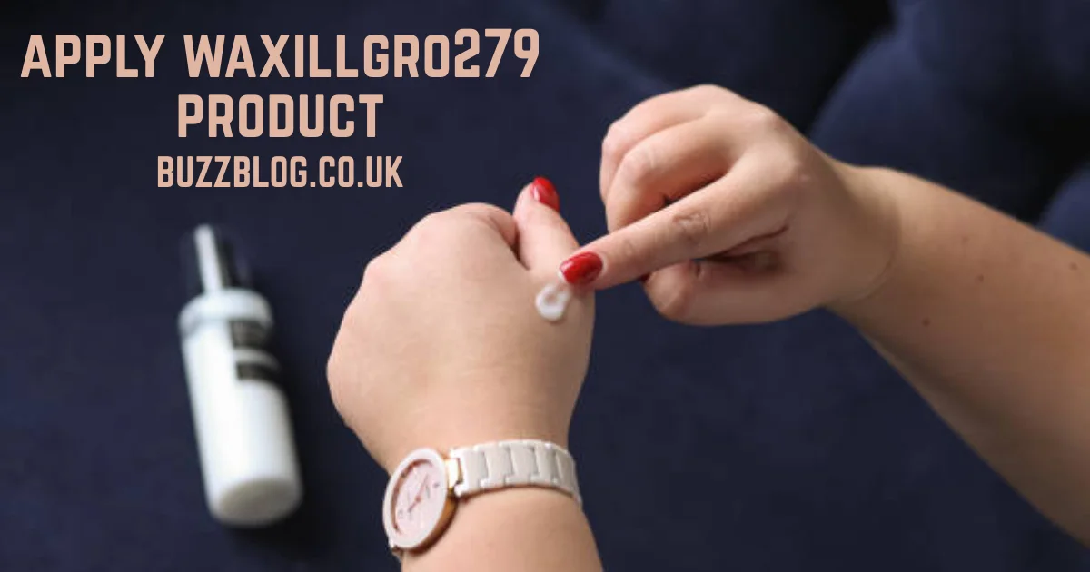 apply waxillgro279 product