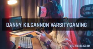 danny kilcannon varsitygaming
