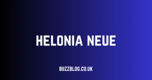 helonia neue