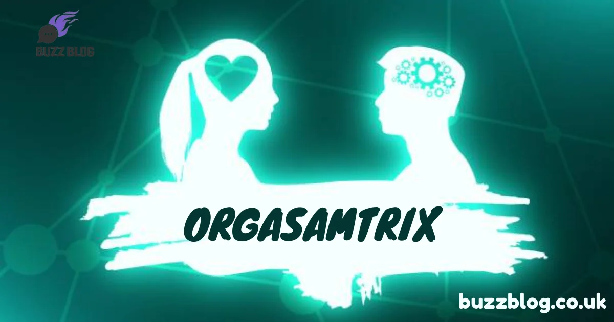 orgasamtrix